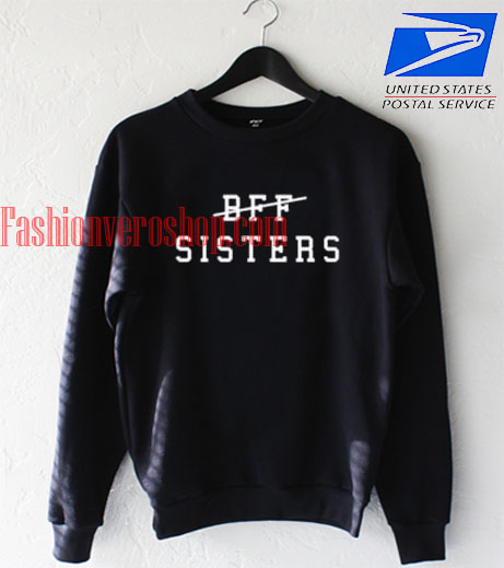 bff sisters sweatshirt