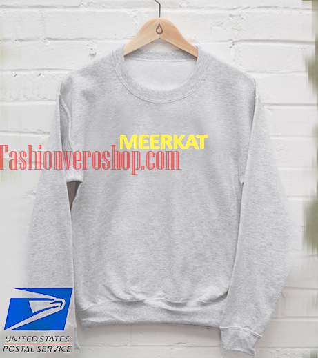 meerkat sweatshirt