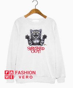 stressed out cat sweatshirt