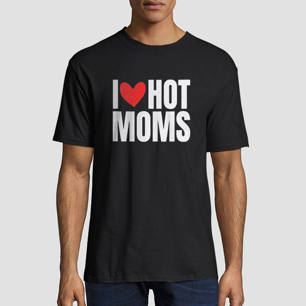 Buy Funny I Heart Hot Moms Shirt Cheap - Fashionveroshop