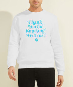 Sweatshirt White Letter Thank You for Smoking With Us